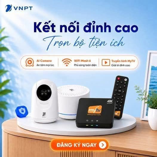 Lắp Đặt Home CAM VNPT Internet Tốc Độ Cao Kèm Camera AI Giám Sát 24/7