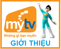 Giới thiệu dịch vụ MyTV - truyền hình IPTV của VNPT