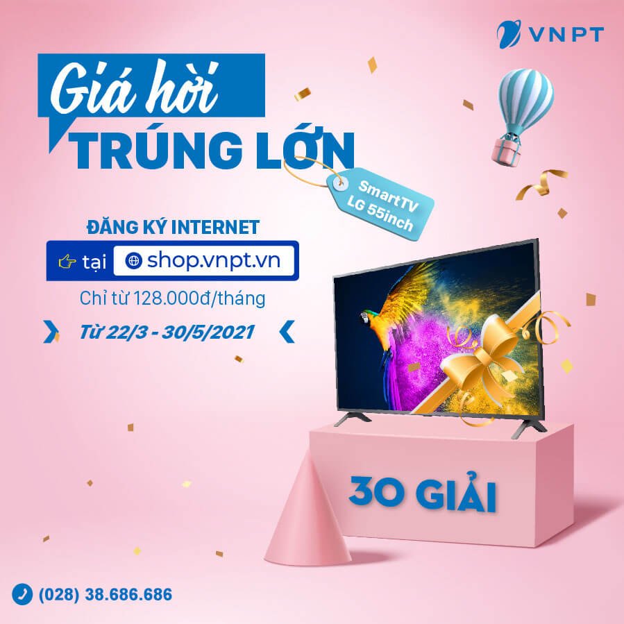 Đăng Ký Internet VNPT Giá Rẻ Trúng Smart TV LG - Giá Hời Trúng Lớn