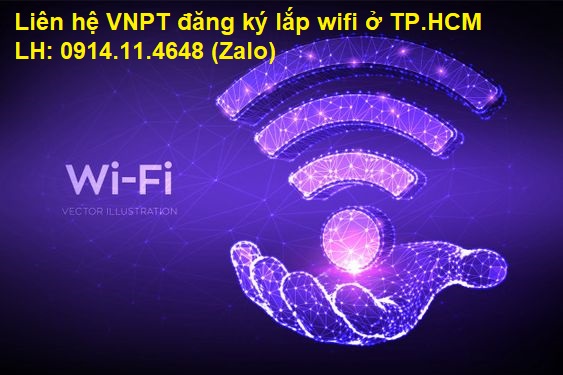 Đăng ký lắp mạng Wifi ở Quận Bình Thạnh, Bình Tân của VNPT
