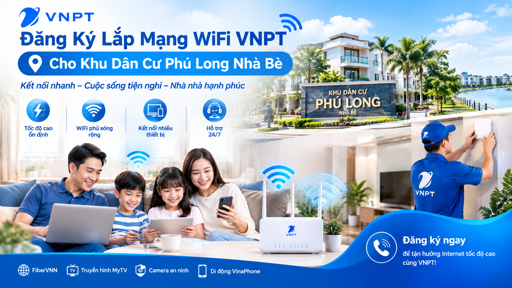 Đăng ký lắp mạng wifi VNPT Cho Khu Dân Cư Phú Long Nhà Bè