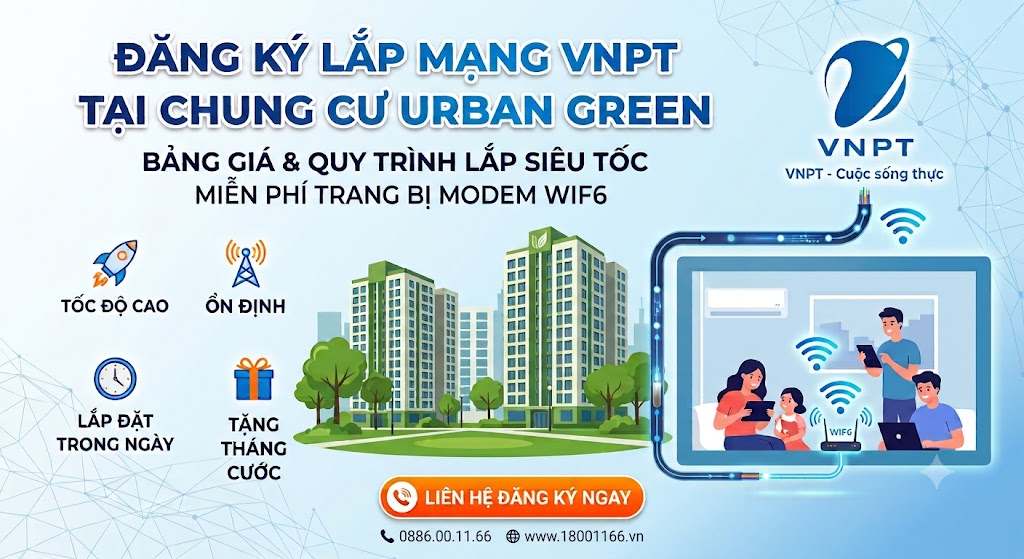 Đăng ký lắp mạng VNPT tại chung cư Urban Green