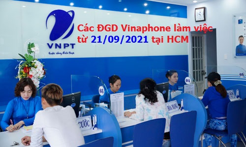 Điểm Giao Dịch Vinaphone Làm Việc Từ 21-09-2021 Tại TPHCM