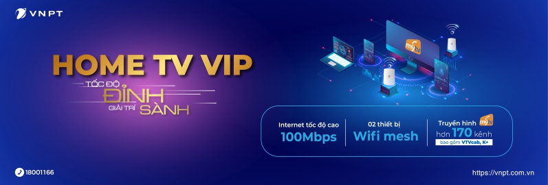 Gói Home TV VIP VNPT internet + truyền hình có K+ và cam kết quốc tế tối thiểu