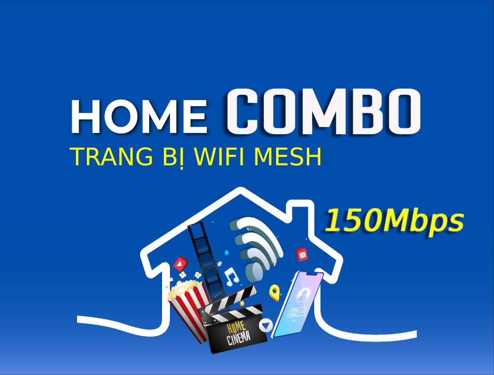Home Combo 250Mbps Trang Bị Wifi Mesh