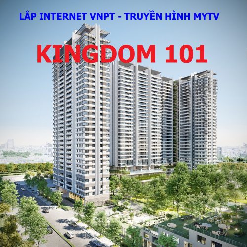 Đăng ký mạng internet VNPT tại căn hộ, chung cư Kingdom 101 Quận 10 (Q10)