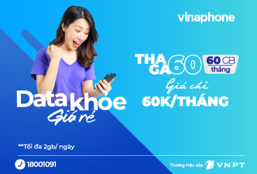 Đăng ký gói cước THAGA60 Vinaphone, mua gói THAGA60 nhận 60GB/tháng