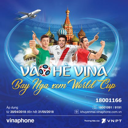 Vinaphone khuyến mãi hè 2018 - Vào hè Vina - Bay Nga xem World Cup